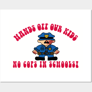 NO COPS IN SCHOOLS! Posters and Art